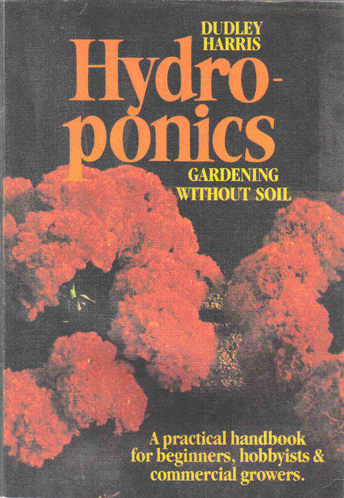 Hydroponics  --  Dudley Harris