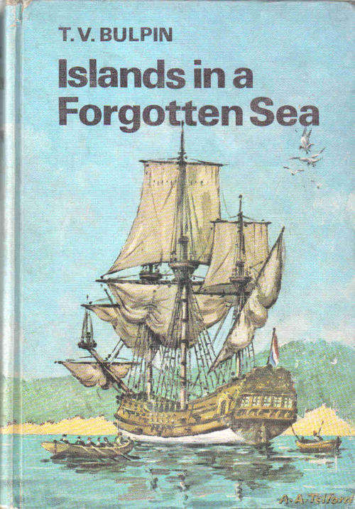 Islands in a Forgotten Sea  --  T V Bulpin