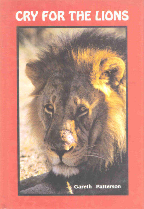 Cry for the Lions  --  Gareth Patterson
