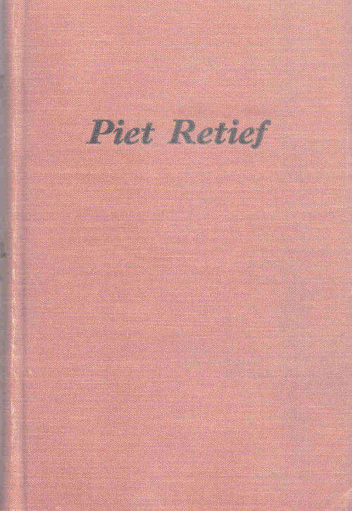 Piet Retief - Lewensgeskiedenis van die Grote Voortrekker  --  Gustav  Preller