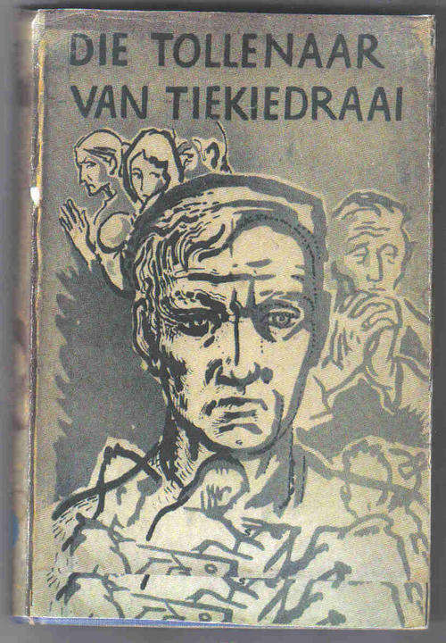 Die Tollenaar van Tiekiedraai    ---   H S van Blerk