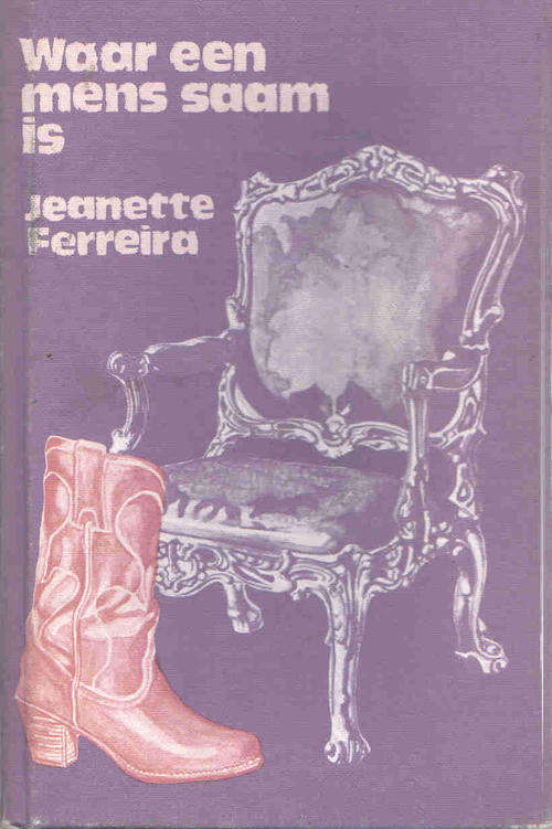Waar Een Mens Saam Is  Jeanette Ferreira