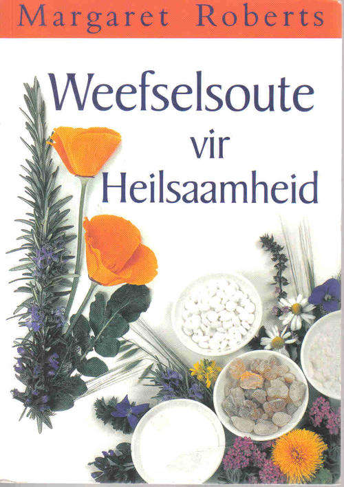 Weefselsoute vir Heilsaamheid  --  Margaret Roberts