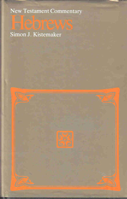 Hebrews --  --  Simon J Kistemaker
