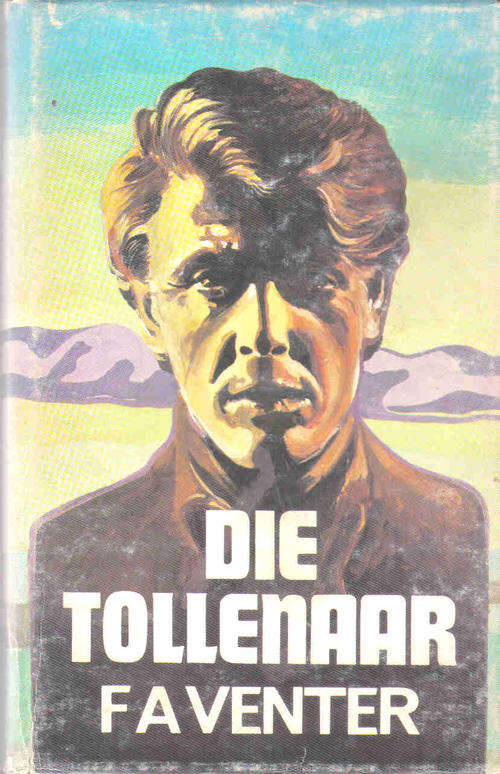 Die Tollenaar  --  F A Venter