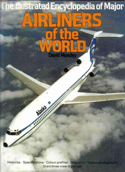 The Illustrated Encyclopedia of Major Airliners of the World