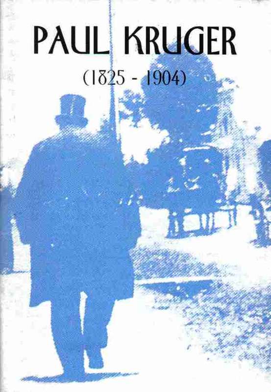 Paul Kruger 1825 - 1904