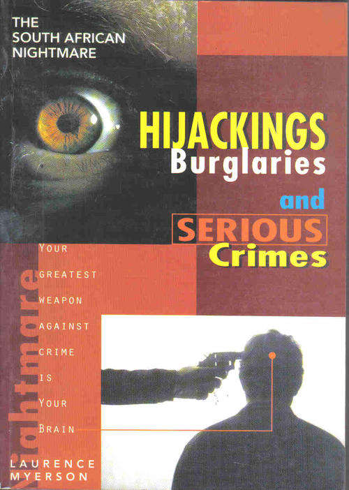 Hijackings Burglaries and Serious Crimes  --  Laurence Myerson