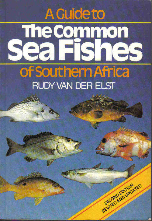 A Giide to the Common Sea Fishes of Southern Africa  --  Rudy van der Elst