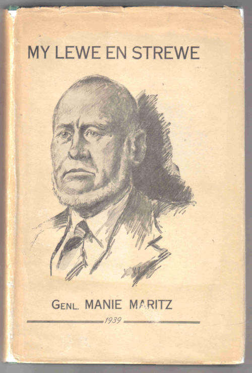 My Lewe en Strewe  --  Genl. Manie Maritz
