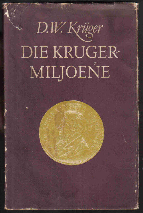 Die Krugermiljoene  --  D W Kruger