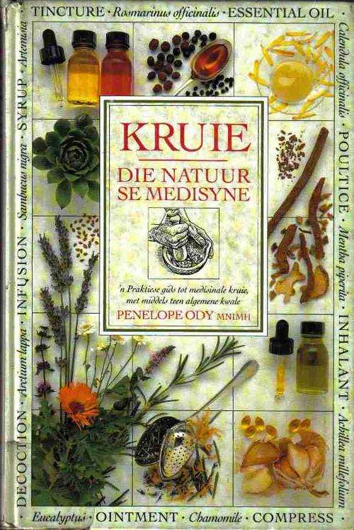 Kruie- Die Natuur se Medisyne  --  Penelope Ody
