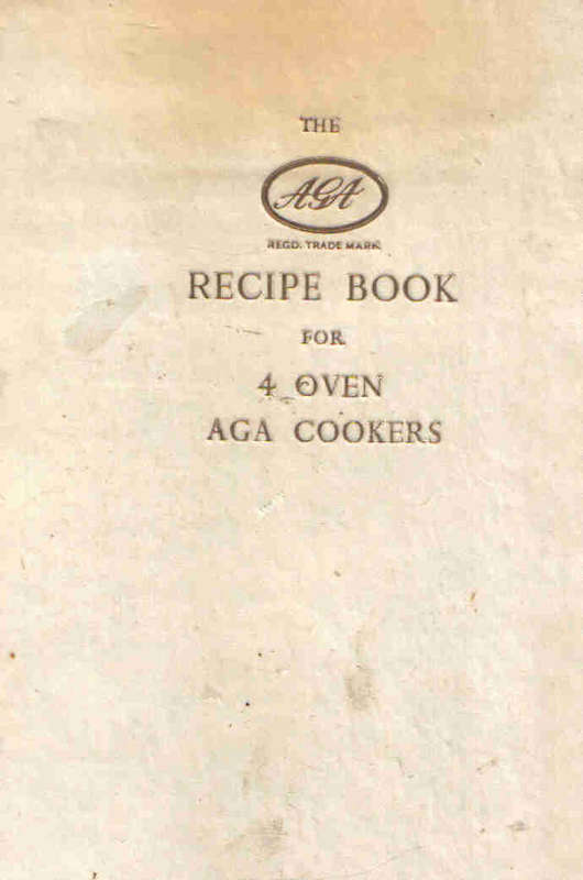 The AGA Recipe Book for 4 Oven AGA Cookers  --   1956