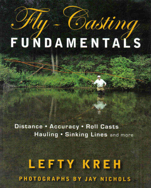 Fly-Casting Fundamentals   --   Lefty Kreh
