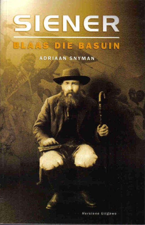 Siener Blaas die Basuin  ---  Adriaan Snyman