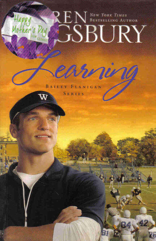 Learning  --  Karen Kingsbury