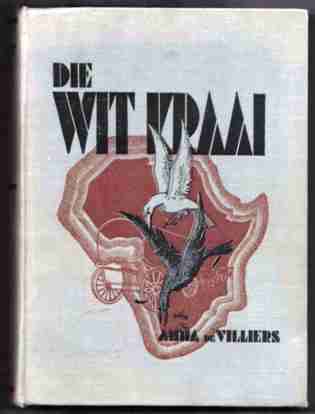 Die Wit Kraai  --  Anna de Villiers