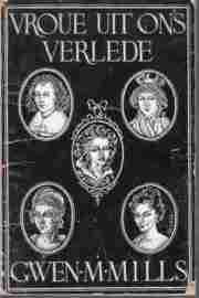 Vroue uit Ons Verlede  --  Gwen M Mills