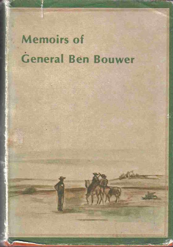Memoirs of General Ben Bouwer -- P J le Riche --  Anglo Boer War