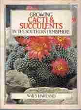 Growing Cacti and Succulents  --  W and S Harland