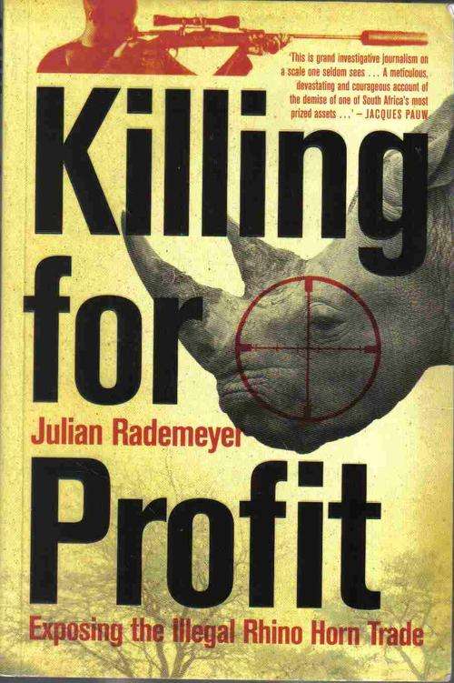 Killing for Profit  --  Julian Rademeyer