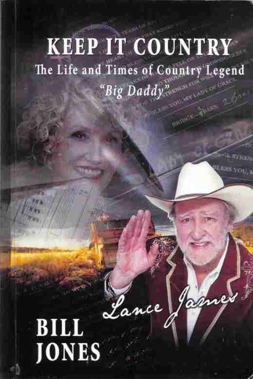 Keep it Country - The Life and Times of Lance James  --  Signed by Lance