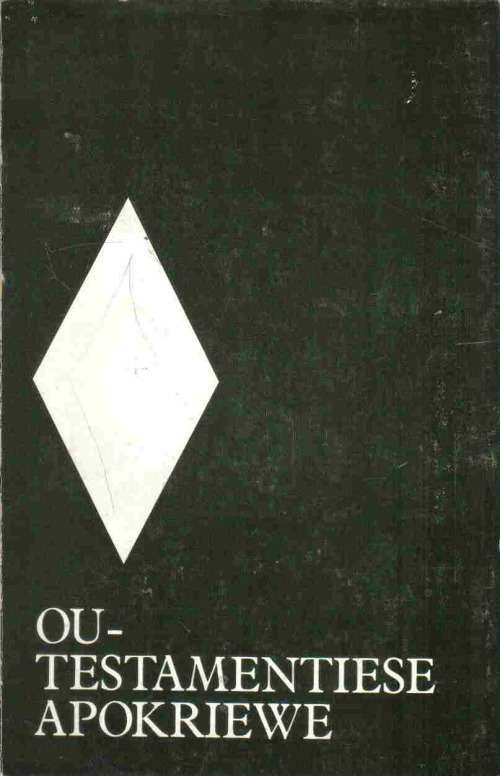 Ou-Testamentiese Apokriewe  --  Vertaal deur  P A Verhoef