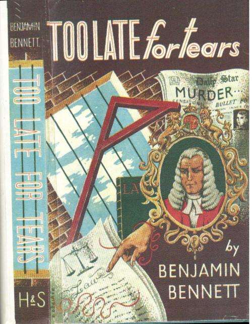 Too Late for Tears  --  Benjamin Bennett