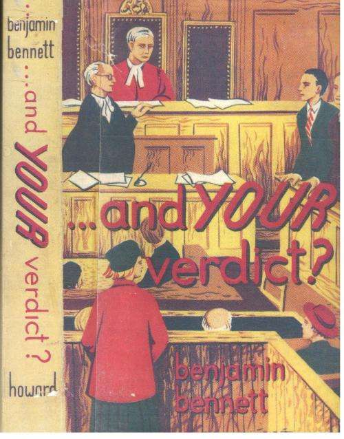 And Your Verdict ?  --  Benjamin Bennett