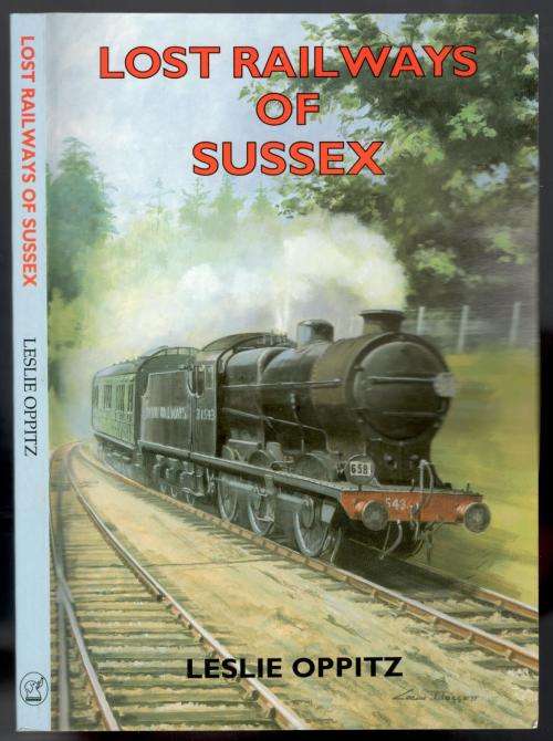 Lost Railways of Sussex  --  Leslie Oppitz