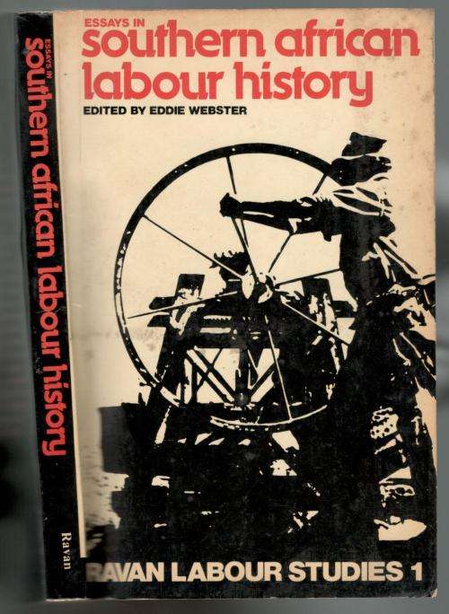 Essay in Southern African Labour History  --  Eddie Webster