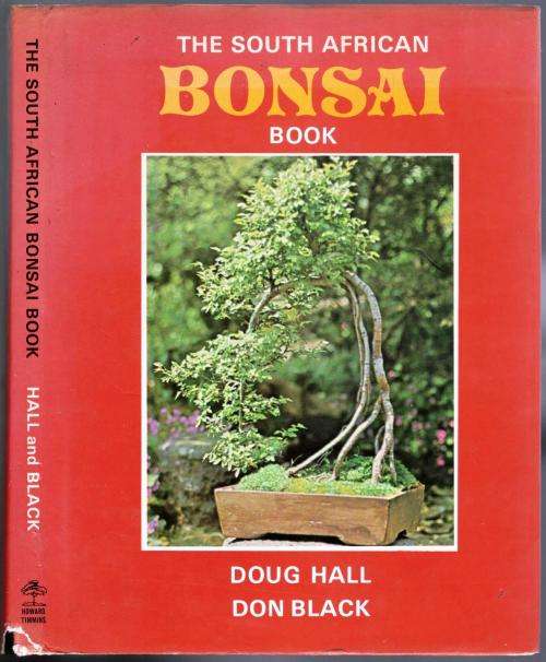 The South African Bonsai Book  --  Doug Hall and Don Black