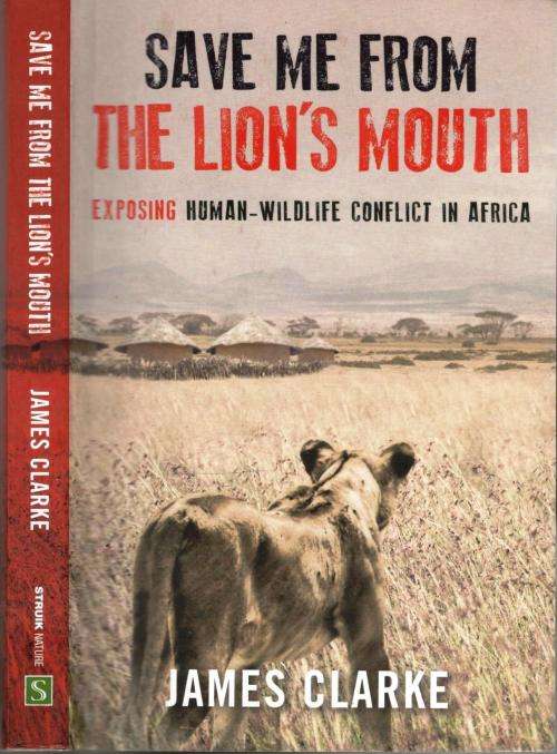 Save Me From the Lion's Mouth  --  James Clarke