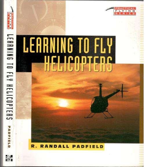 Learning to Fly Helicopters  --  R Randall Padfield