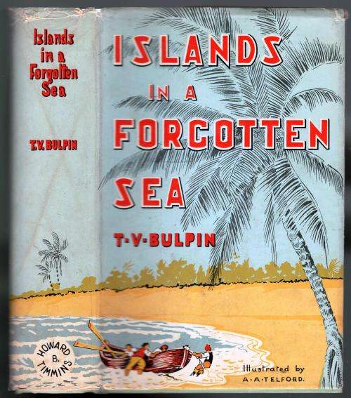 Islands in a Forgotten Sea  --   T V Bulpin
