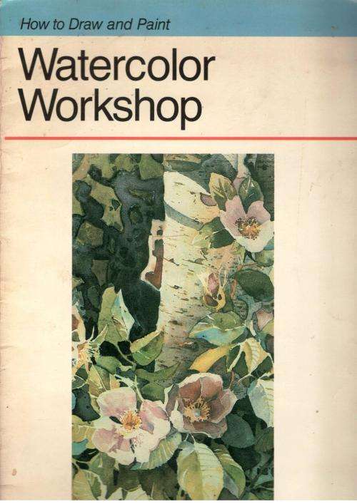 Watercolor Workshop  --  Rose Edin
