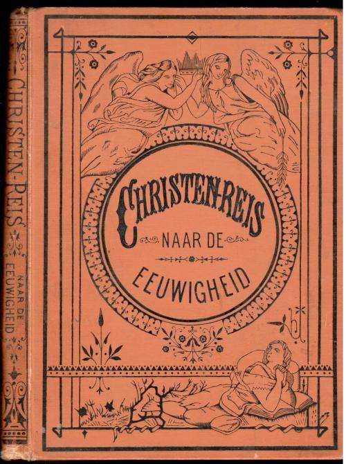Christen-Reis Naar De Eeuwigheid --  Johannes Bunyan