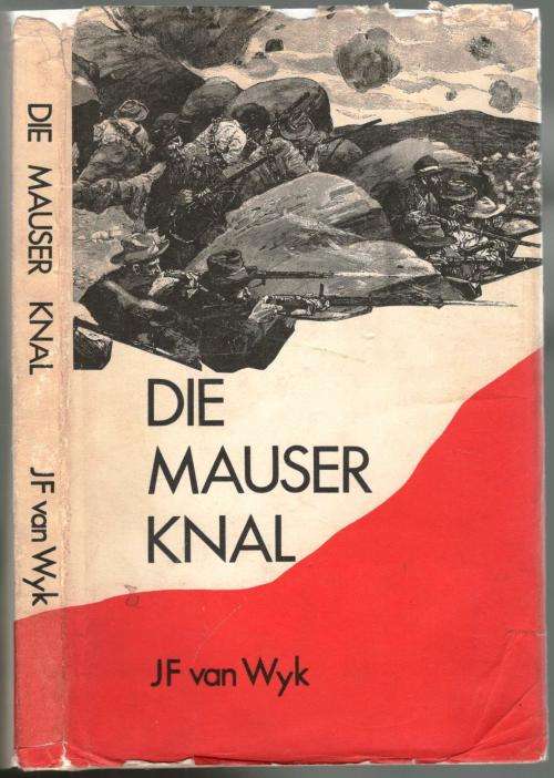 Die Mauser Knal  --  J F van Wyk