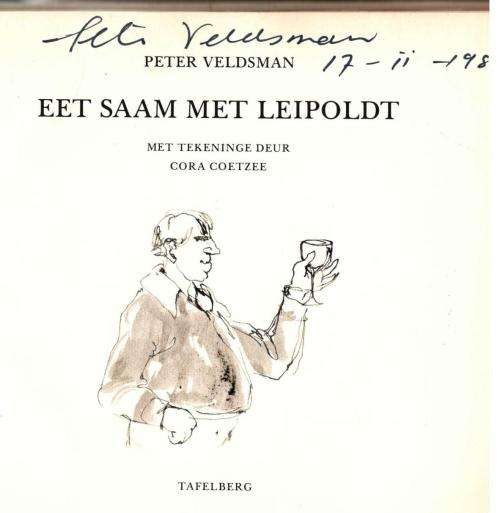 Eet saam met Leipoldt  - Peter Veldsman en Cora Coetzee  -  Geteken