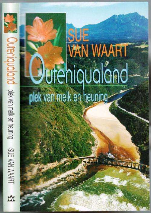 Outeniqualand - Plek van Melk en Heuning  --  Sue van Waart