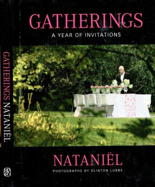 Gatherings - A Year of Invitations  -  Nataniel