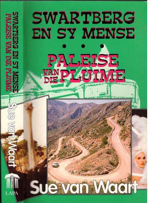 Swartberg en sy Mense - Paleise van die Pluime - Sue van Waart