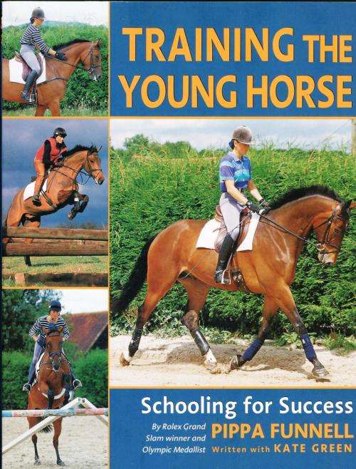 Training the Young Horse  Pippa Funnell