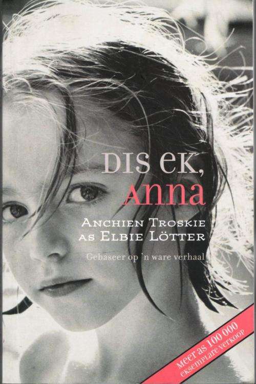 Dis Ek, Anna  --  Elbie Lotter
