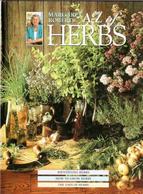 Margaret Robert`s A-Z of Herbs