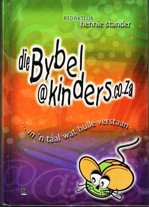 Die Bybel @kinders.co.za  -  Hennie Stander