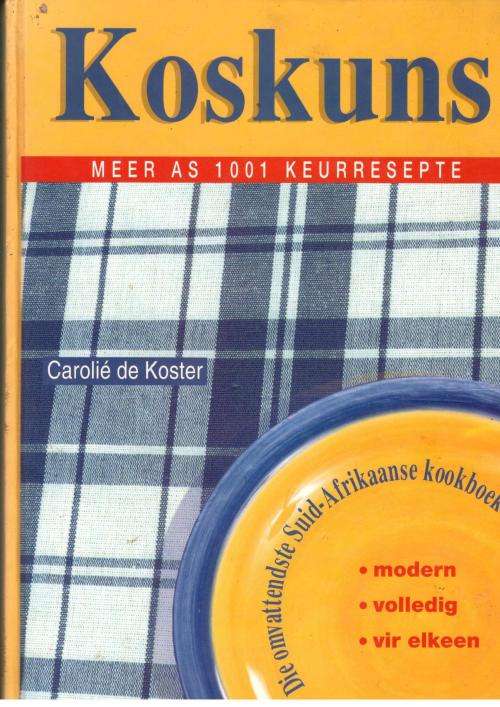 Koskuns  --  Carolie de Koker  -  Geteken