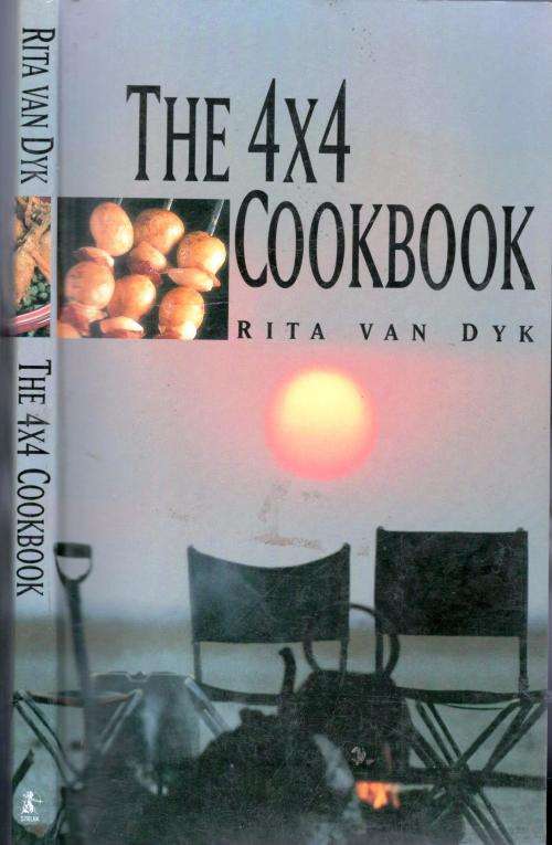 The 4 X 4 Cookbook  --  Rita van Dyk