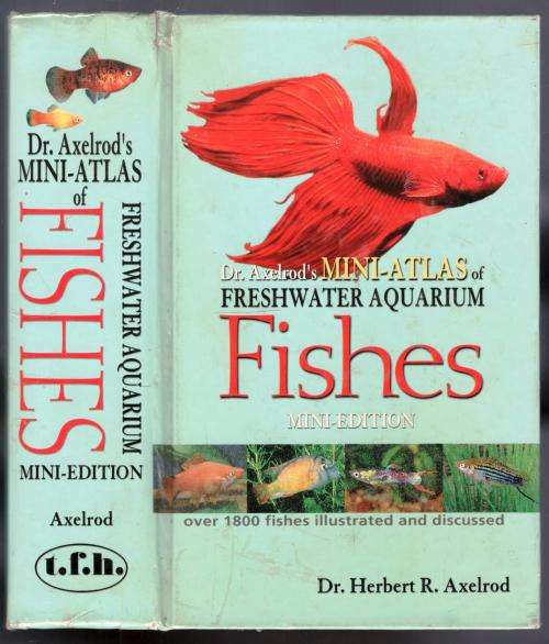 Dr Axelrod's Mini-Atlas of Freshwater Aquarium Fishes