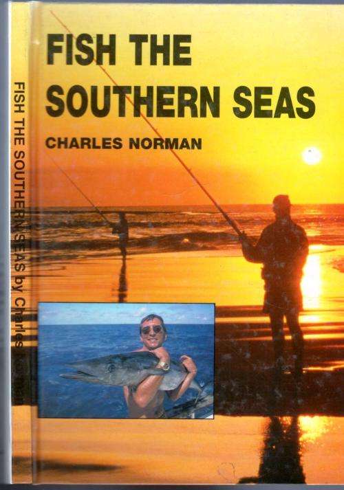 Fish the Southern Seas  Charles Norman